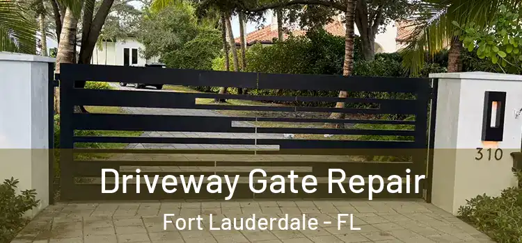 Driveway Gate Repair Fort Lauderdale - FL