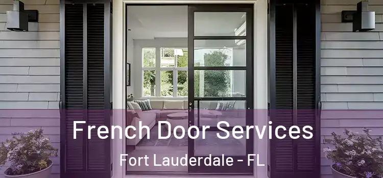  French Door Services Fort Lauderdale - FL