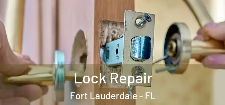  Lock Repair Fort Lauderdale - FL