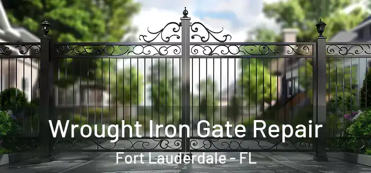 Wrought Iron Gate Repair Fort Lauderdale - FL